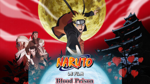 Watch Naruto Shippuden the Movie: Blood Prison | Netflix Watch Naruto Shippuden the Movie: Blood Prison | Netflix